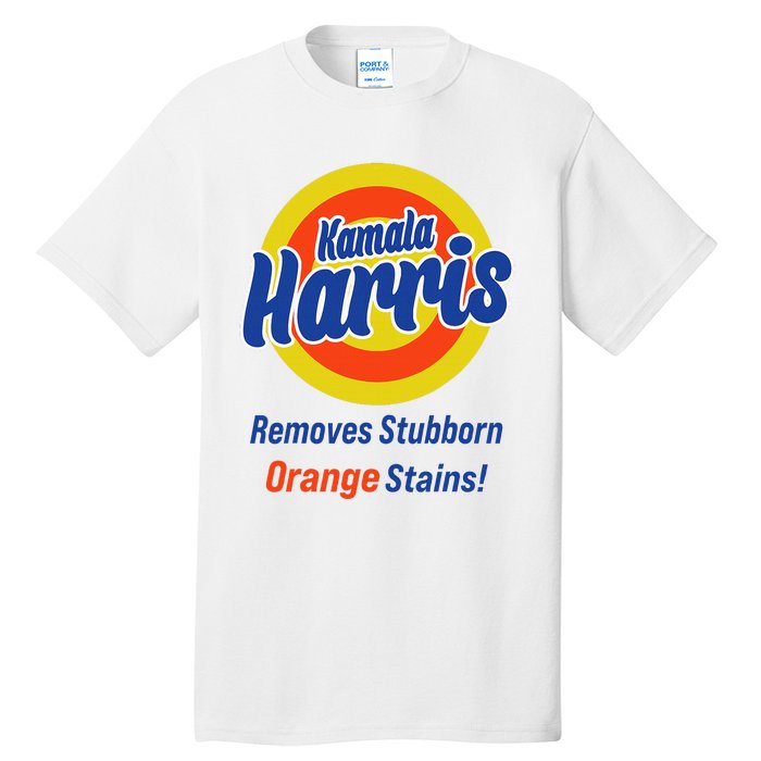 Kamala Harris 2024 Removes Stubborn Orange Stains Tall T-Shirt