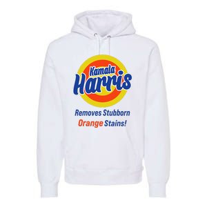 Kamala Harris 2024 Removes Stubborn Orange Stains Premium Hoodie