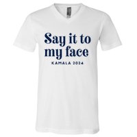 Kamala Harris 2024 Say It To My Face Debate Me V-Neck T-Shirt