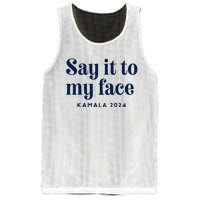 Kamala Harris 2024 Say It To My Face Debate Me Mesh Reversible Basketball Jersey Tank