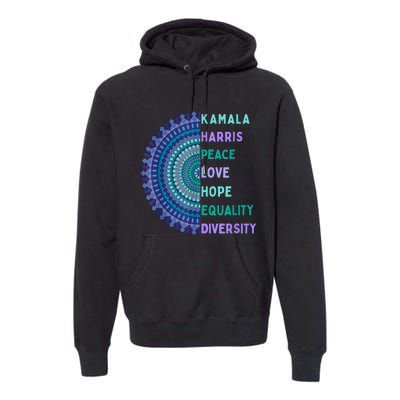 Kamala Harris 2024. Peace Love Hope Equality Diversity Premium Hoodie