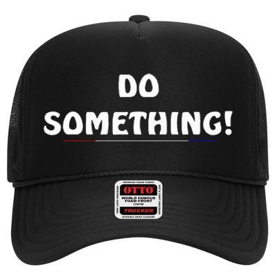 Kamala Harris 2024 Election Michelle Obama Do Something! High Crown Mesh Back Trucker Hat