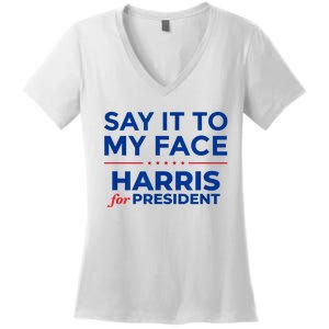 Kamala Harris 2024 Say It To My Face Debate Me Women's V-Neck T-Shirt