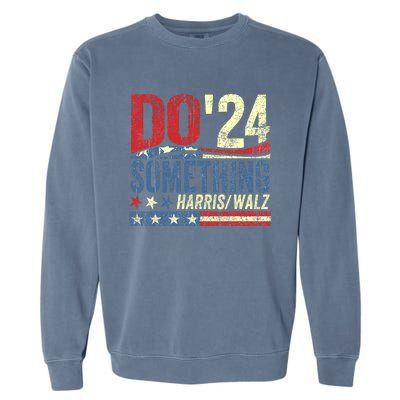 Kamala Harris 2024 Election Michelle Obama Do Something Garment-Dyed Sweatshirt