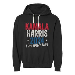 Kamala Harris 2024 Support Im With Her Kamala Harris 2024 Garment-Dyed Fleece Hoodie