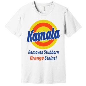 Kamala Harris 2024 Removes Stubborn Orange Stains Premium T-Shirt