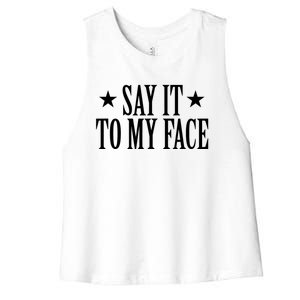 Kamala Harris 2024 Say It To My Face Kamala Harris Debate Women's Racerback Cropped Tank