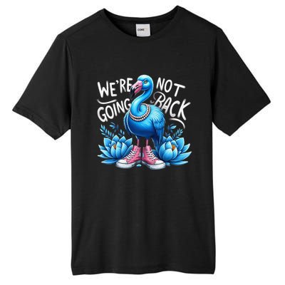 Kamala Harris 2024 Vintage Flamingo Were Not Going Back Tall Fusion ChromaSoft Performance T-Shirt