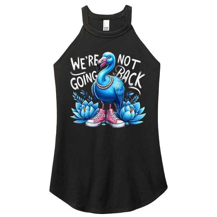 Kamala Harris 2024 Vintage Flamingo Were Not Going Back Women's Perfect Tri Rocker Tank