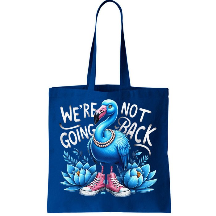 Kamala Harris 2024 Vintage Flamingo Were Not Going Back Tote Bag