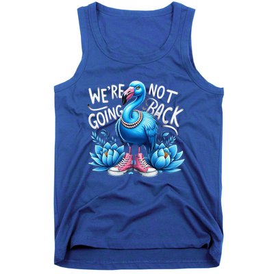 Kamala Harris 2024 Vintage Flamingo Were Not Going Back Tank Top