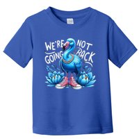 Kamala Harris 2024 Vintage Flamingo Were Not Going Back Toddler T-Shirt