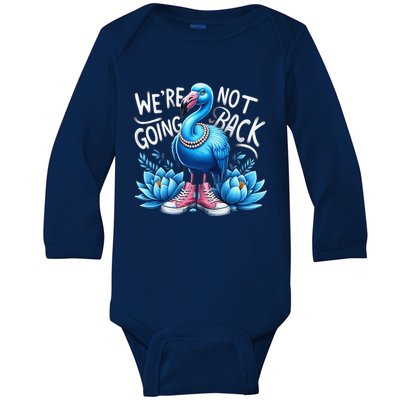 Kamala Harris 2024 Vintage Flamingo Were Not Going Back Baby Long Sleeve Bodysuit