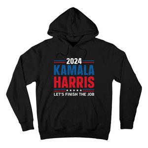 Kamala Harris 2024 LetS Finish The Job Hoodie