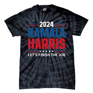 Kamala Harris 2024 LetS Finish The Job Tie-Dye T-Shirt