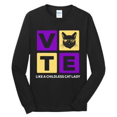 Kamala Harris 2024 Vote Like A Childless Cat Lady Tall Long Sleeve T-Shirt