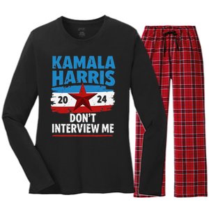 Kamala Harris 2024 DonT Interview Me Funny Political Design Women's Long Sleeve Flannel Pajama Set 