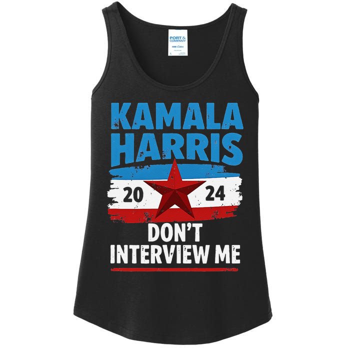 Kamala Harris 2024 DonT Interview Me Funny Political Design Ladies Essential Tank