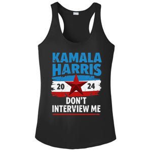 Kamala Harris 2024 DonT Interview Me Funny Political Design Ladies PosiCharge Competitor Racerback Tank