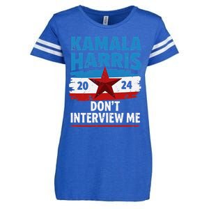 Kamala Harris 2024 DonT Interview Me Funny Political Design Enza Ladies Jersey Football T-Shirt