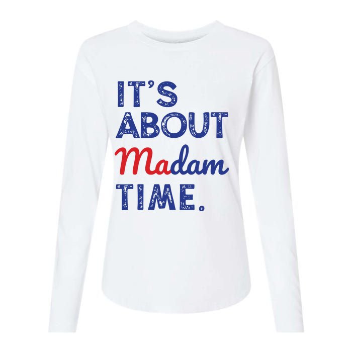 Kamala Harris 2024 Its About Madam Time President Election Womens Cotton Relaxed Long Sleeve T-Shirt