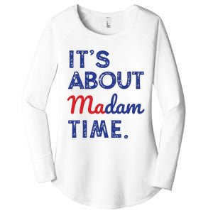 Kamala Harris 2024 Its About Madam Time President Election Women's Perfect Tri Tunic Long Sleeve Shirt