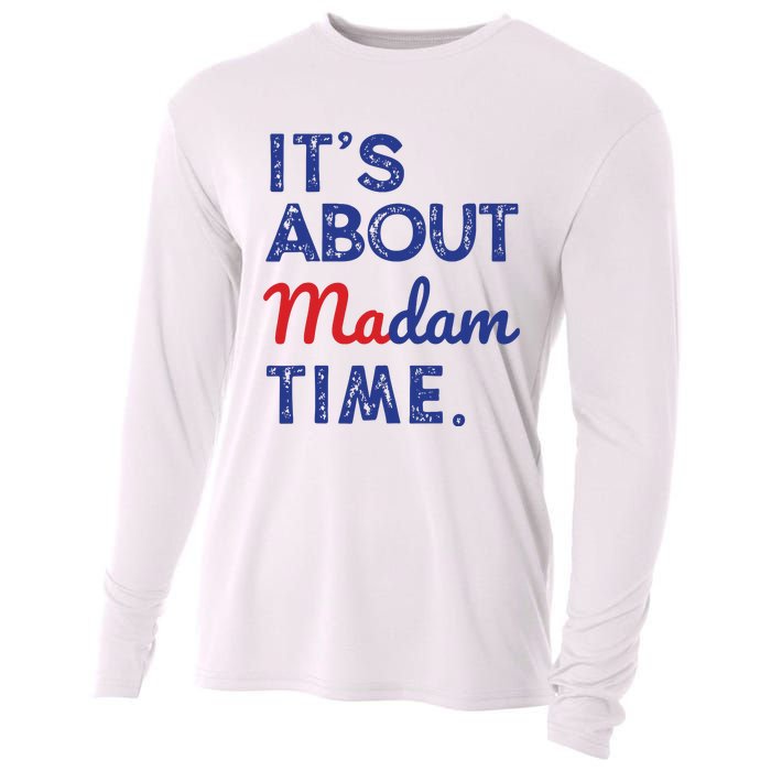 Kamala Harris 2024 Its About Madam Time President Election Cooling Performance Long Sleeve Crew