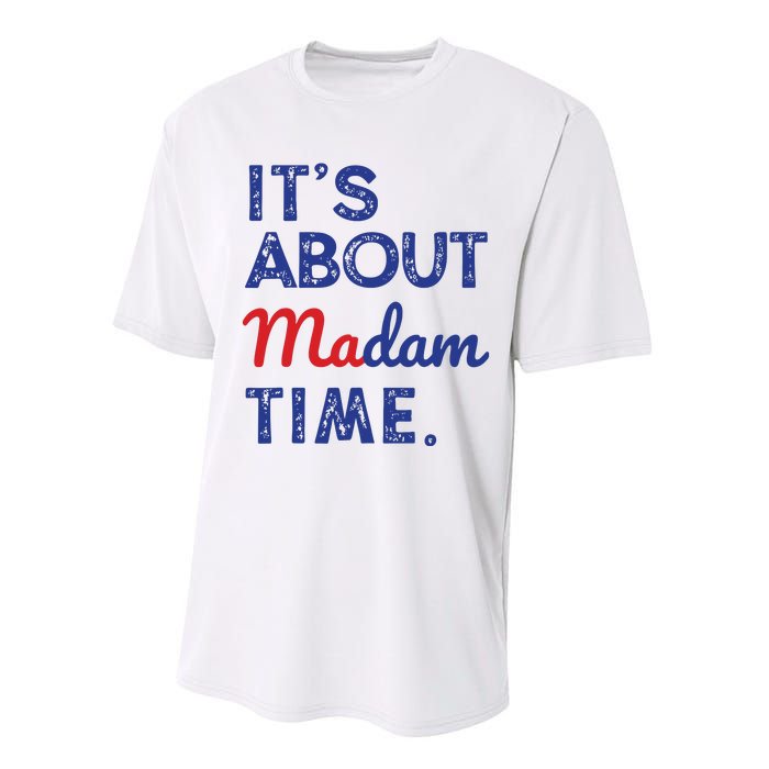 Kamala Harris 2024 Its About Madam Time President Election Performance Sprint T-Shirt