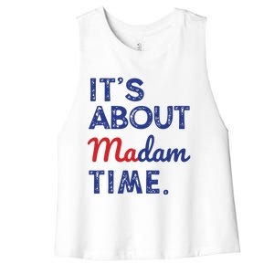 Kamala Harris 2024 Its About Madam Time President Election Women's Racerback Cropped Tank