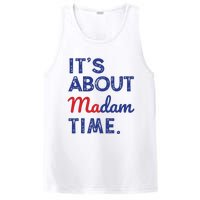 Kamala Harris 2024 Its About Madam Time President Election PosiCharge Competitor Tank