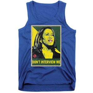 Kamala Harris 2024 Don’T Interview Me Tank Top