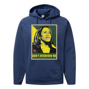 Kamala Harris 2024 Don’T Interview Me Performance Fleece Hoodie