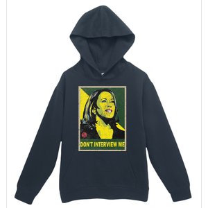 Kamala Harris 2024 Don’T Interview Me Urban Pullover Hoodie