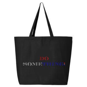 Kamala Harris 2024 Election Michelle Obama Do Something! 25L Jumbo Tote