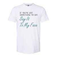 Kamala Harris 2024 Say It To My Face First Female President Softstyle CVC T-Shirt