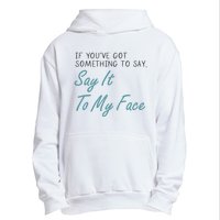 Kamala Harris 2024 Say It To My Face First Female President Urban Pullover Hoodie