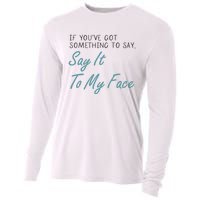 Kamala Harris 2024 Say It To My Face First Female President Cooling Performance Long Sleeve Crew