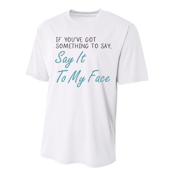 Kamala Harris 2024 Say It To My Face First Female President Performance Sprint T-Shirt