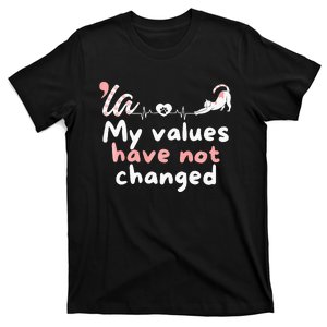 Kamala Harris 2024 My Values Have Not Changed Funny Premium T-Shirt