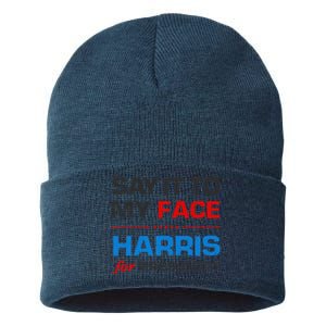 Kamala Harris 2024 Say It To My Face Debate Me Sustainable Knit Beanie