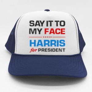 Kamala Harris 2024 Say It To My Face Debate Me Trucker Hat