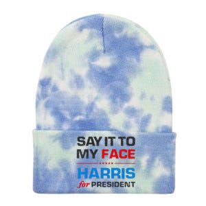 Kamala Harris 2024 Say It To My Face Debate Me Tie Dye 12in Knit Beanie