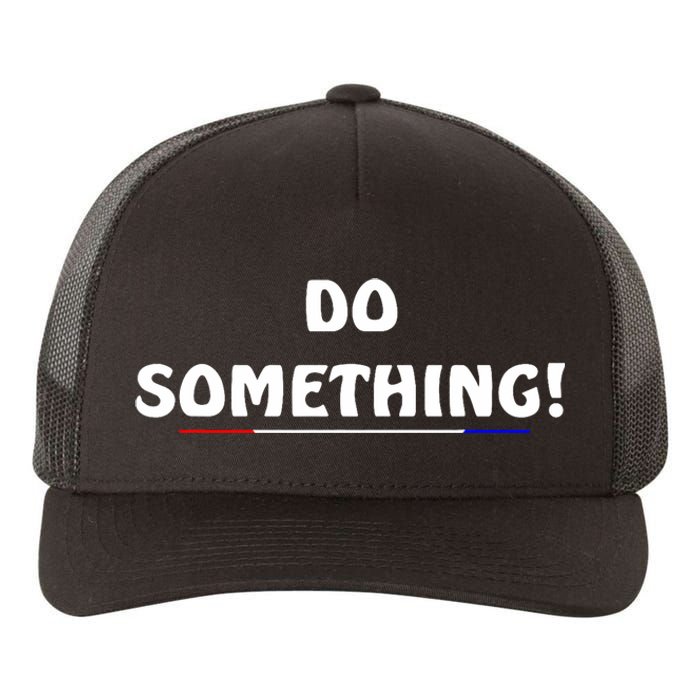 Kamala Harris 2024 Election Michelle Obama Do Something Yupoong Adult 5-Panel Trucker Hat