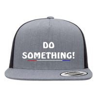 Kamala Harris 2024 Election Michelle Obama Do Something Flat Bill Trucker Hat