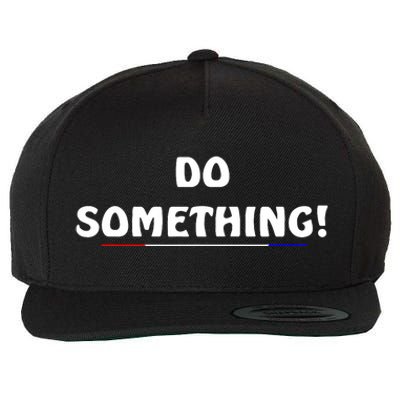 Kamala Harris 2024 Election Michelle Obama Do Something Wool Snapback Cap