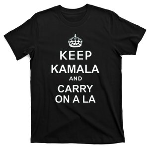 Kamala Harris 2024 Keep Kamala And Carry On A La Gift T-Shirt