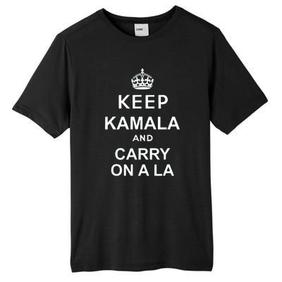 Kamala Harris 2024 Keep Kamala And Carry On A La Gift Tall Fusion ChromaSoft Performance T-Shirt