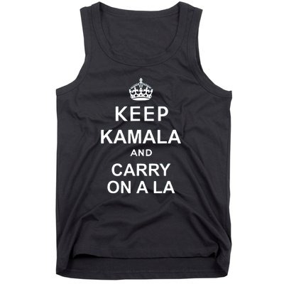 Kamala Harris 2024 Keep Kamala And Carry On A La Gift Tank Top