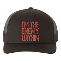 Kamala Harris 2024 I Am The Enemy Within Yupoong Adult 5-Panel Trucker Hat