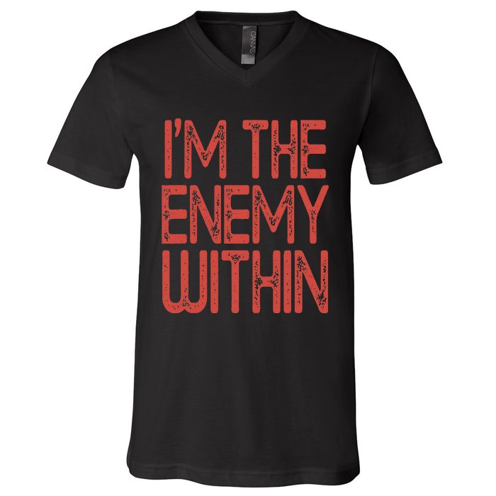 Kamala Harris 2024 I Am The Enemy Within V-Neck T-Shirt